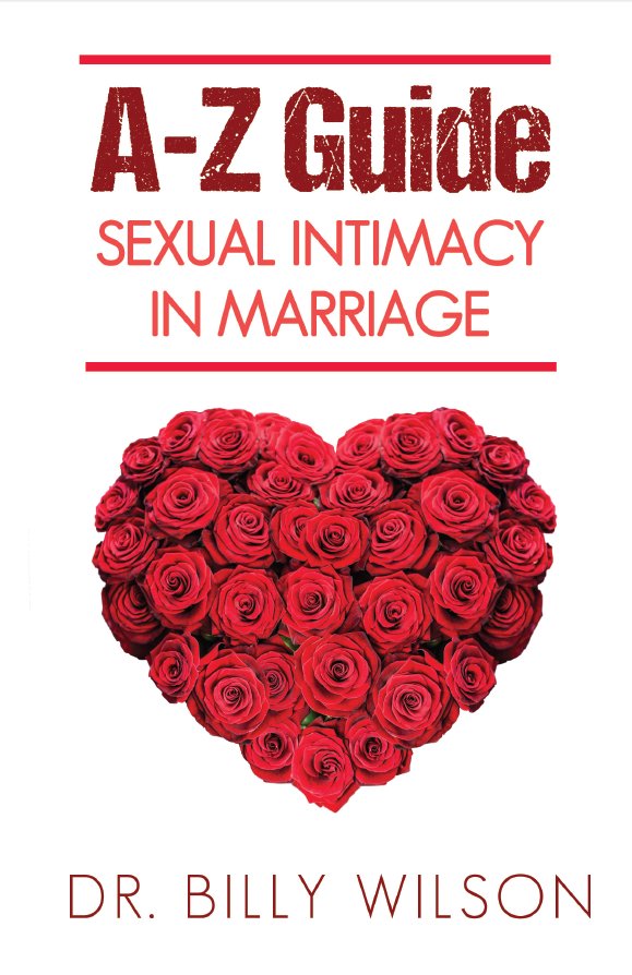 The A-Z Guide to Sexual Intimacy in Marriage